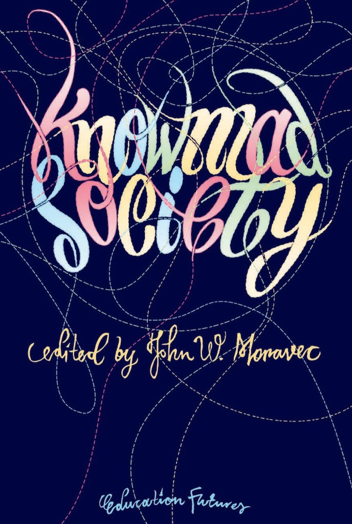 Cover of Knowmad Society by John W. Moravec, editor