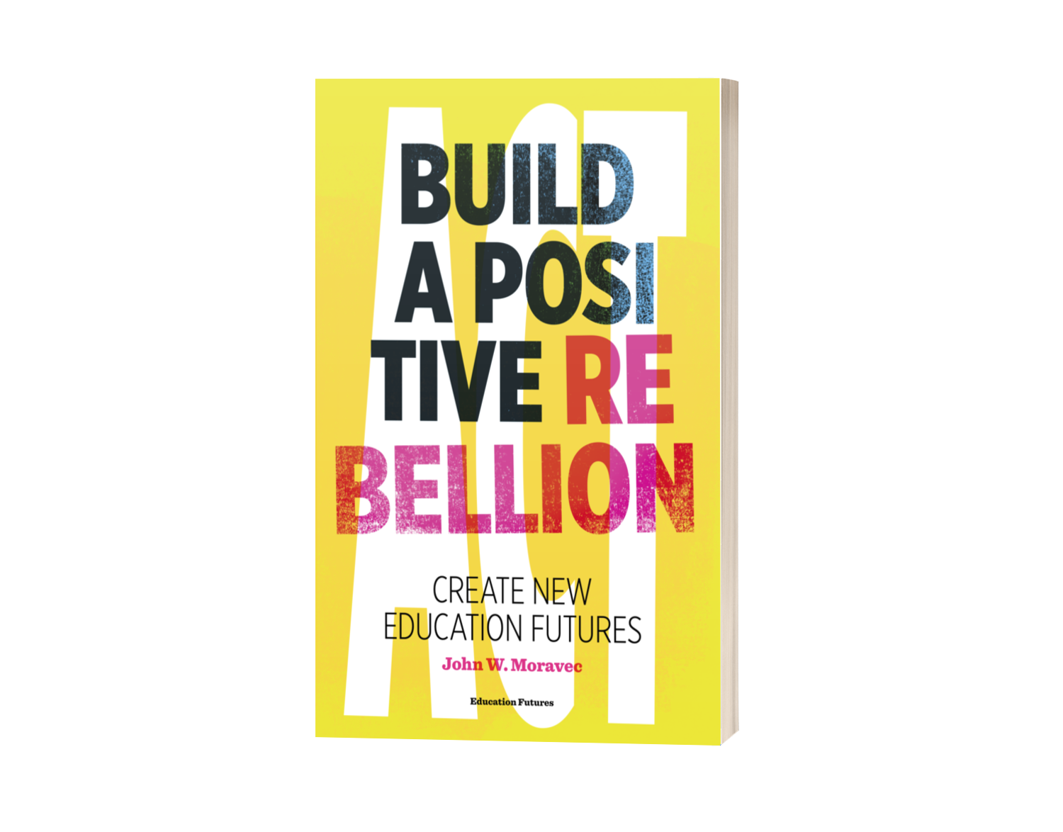 Build a Positive Rebellion book image