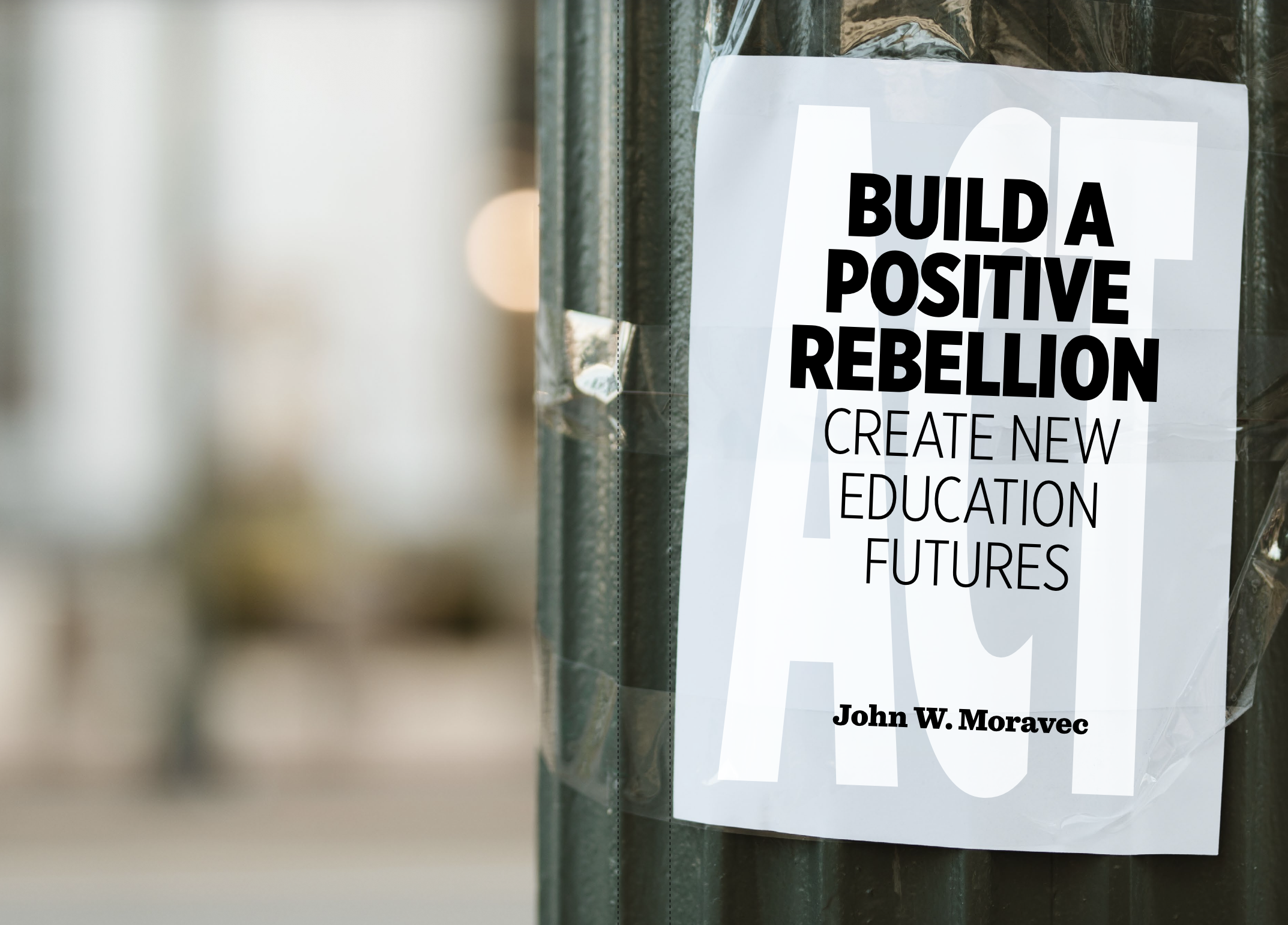 Construir una rebelión positiva: Crear nuevos futuros educativos